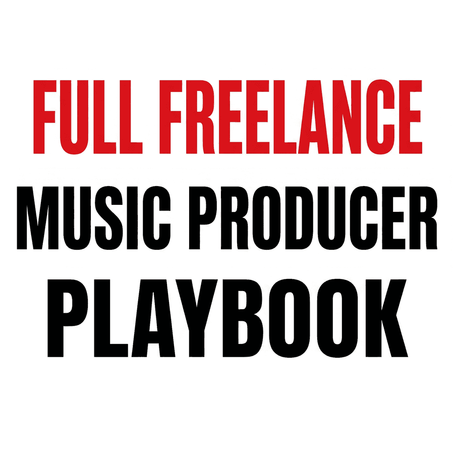 Full Freelance Music Producer Playbook